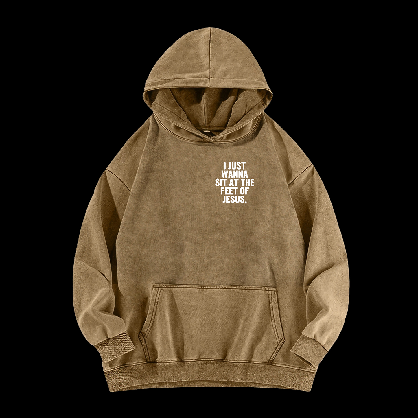 I Just Wanna Sit At The Feet Of Jesus Washed Hoodie
