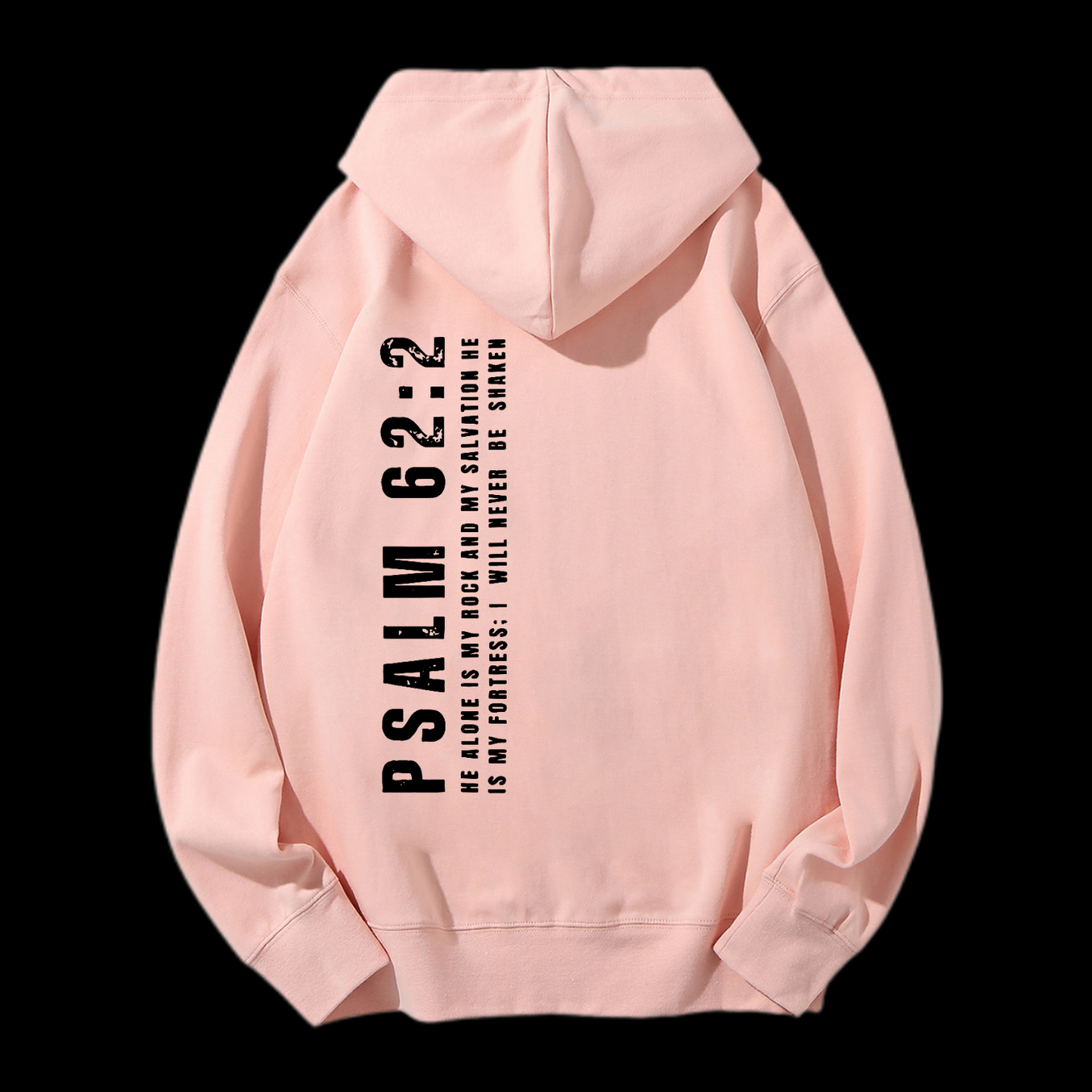 Psalm 62:2 Drawstring Hoodie