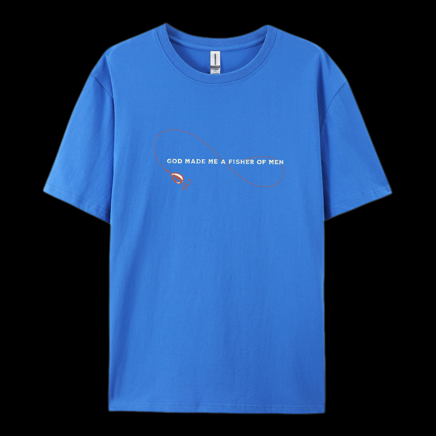 God Made Me A Fisher Of Men Cotton T-Shirt