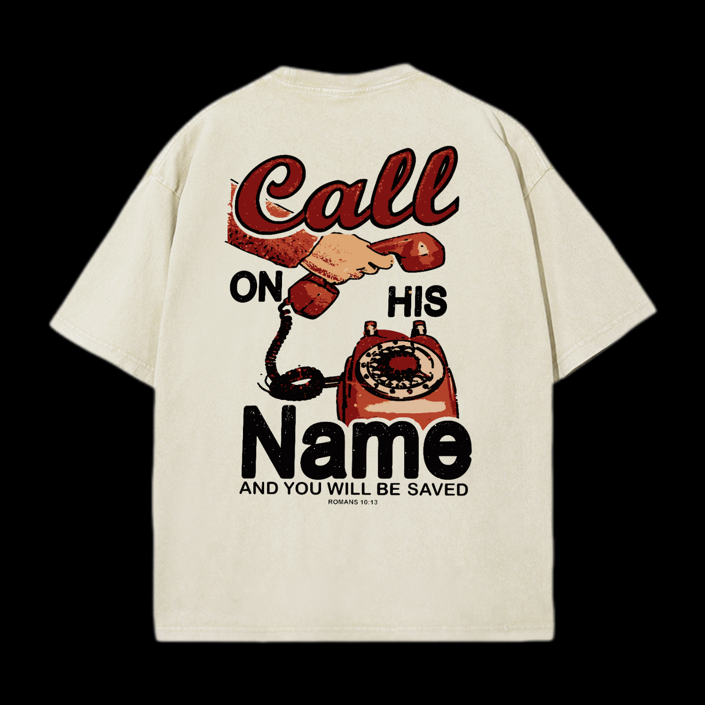 Call On His Name Washed T-Shirt