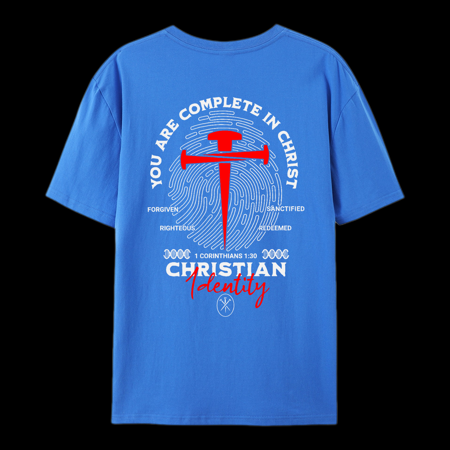 You Are Complete In Christ Cotton T-Shirt