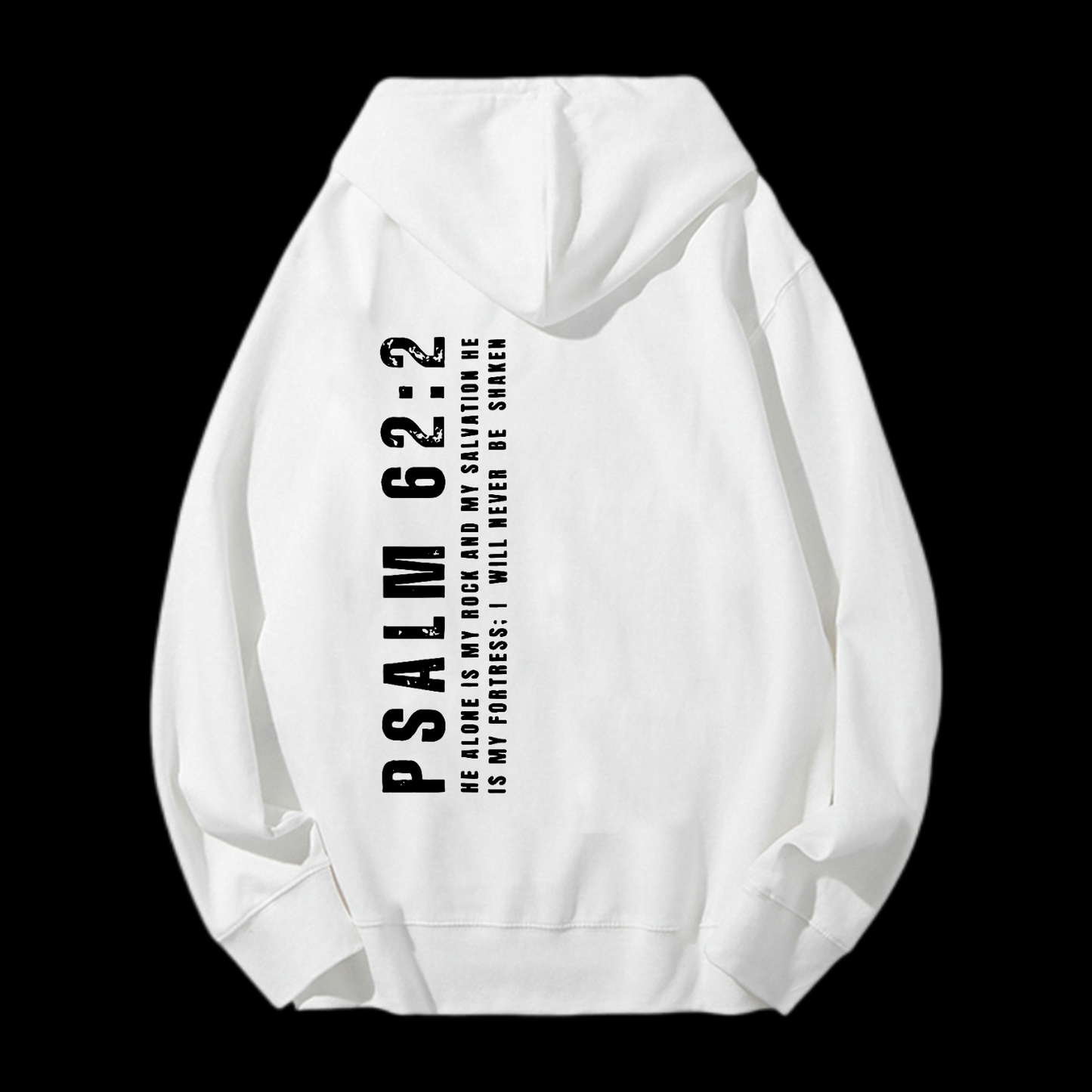 Psalm 62:2 Drawstring Hoodie