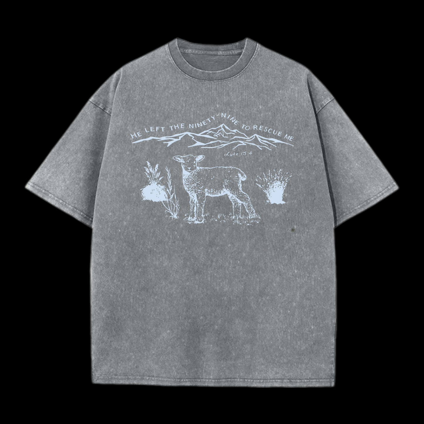 He Left The Ninety-Nine To Rescue Me Washed T-Shirt