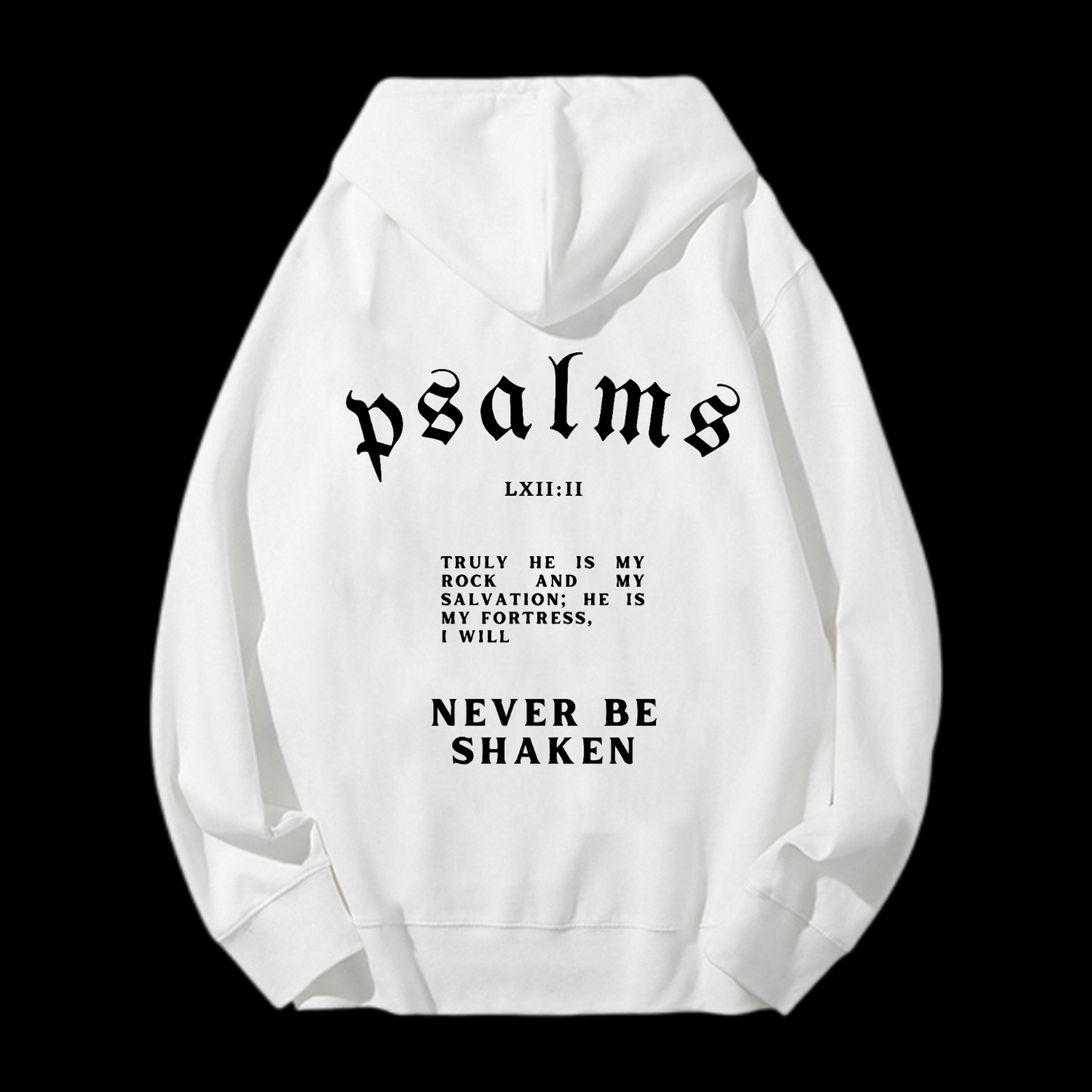 I Will Never Be Shaken Drawstring Hoodie