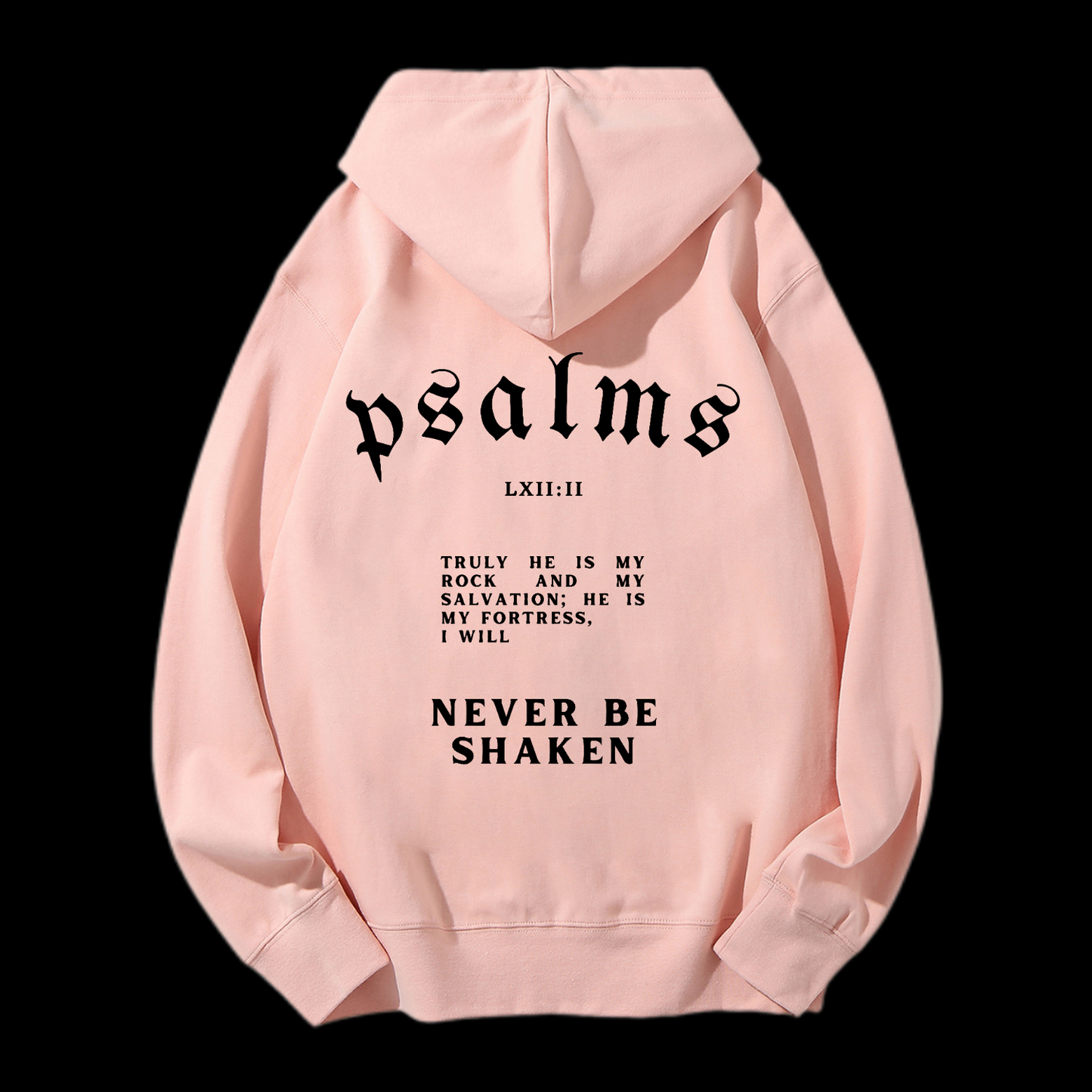 I Will Never Be Shaken Drawstring Hoodie