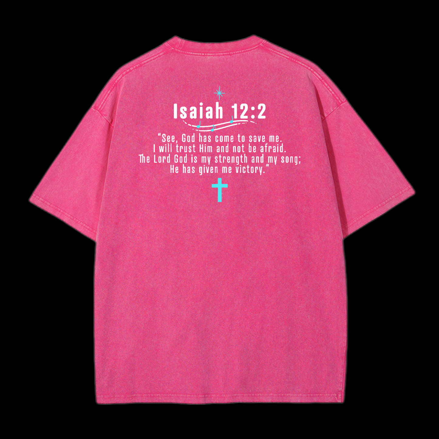 Isaiah 12:2 Washed T-Shirt