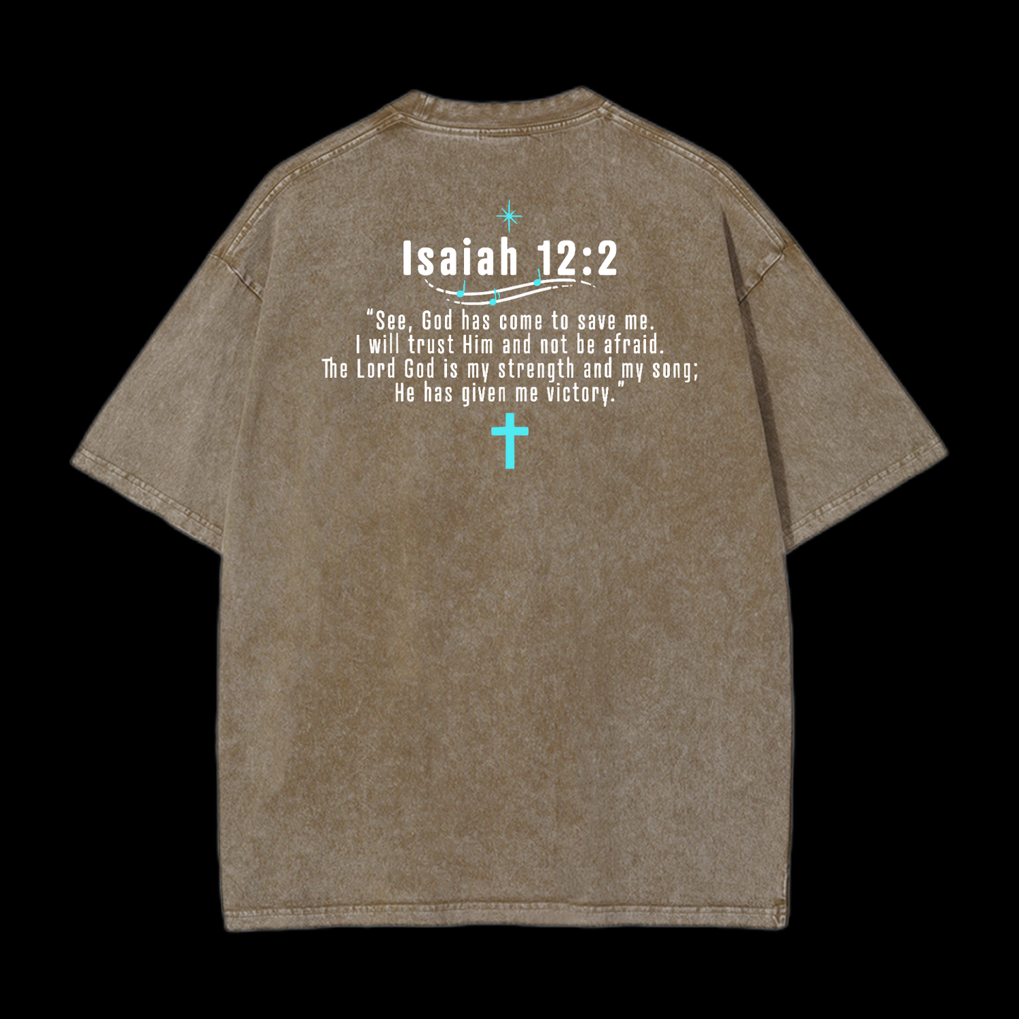 Isaiah 12:2 Washed T-Shirt