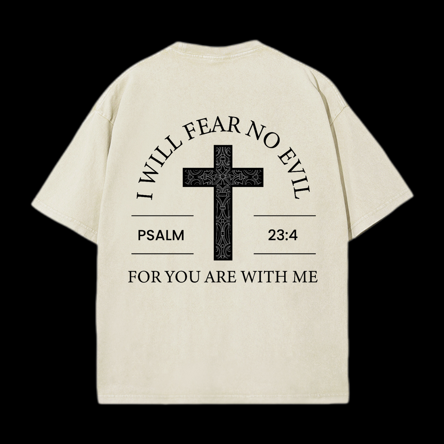 I Will Fear No Evil Washed T-Shirt