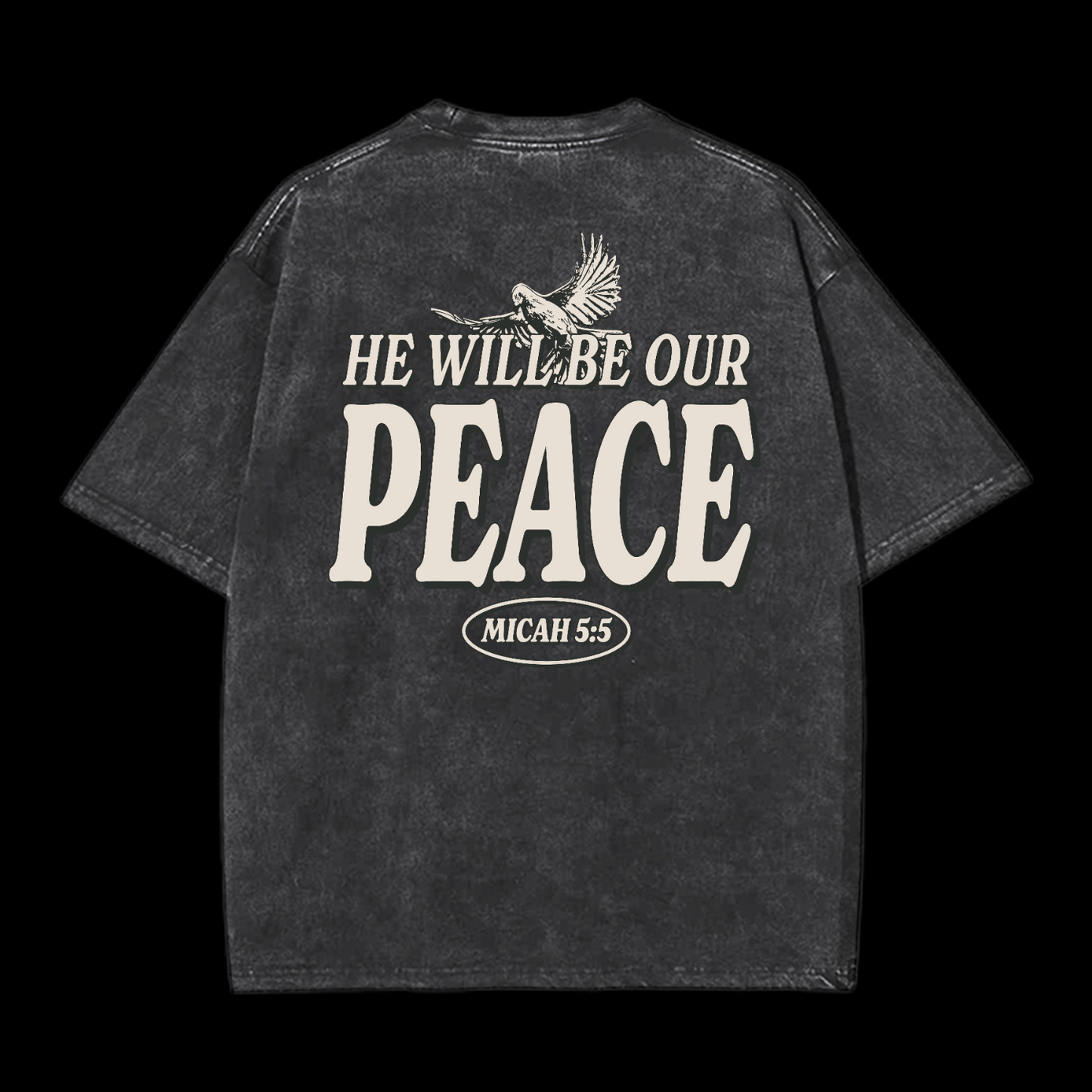 He Will Be Our Peace Washed T-Shirt