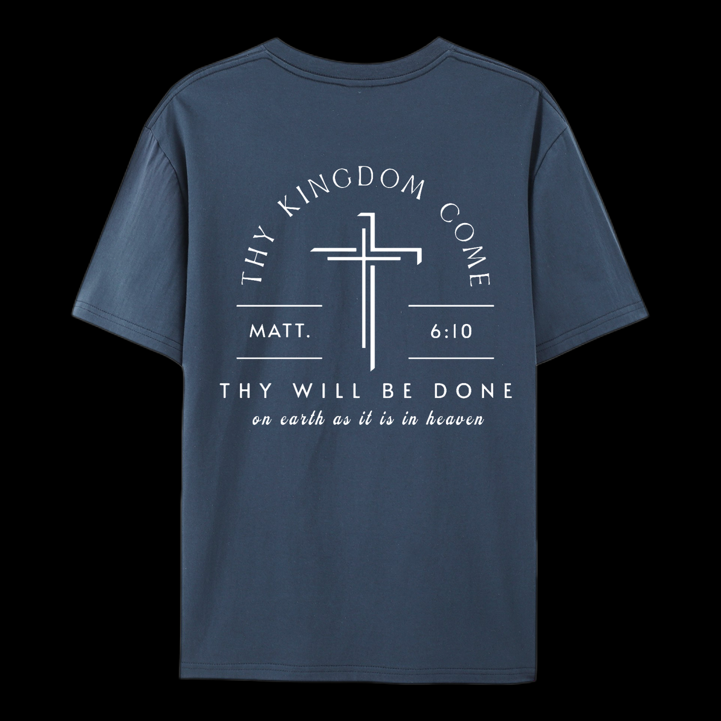 Thy Will Be Done Cotton T-Shirt