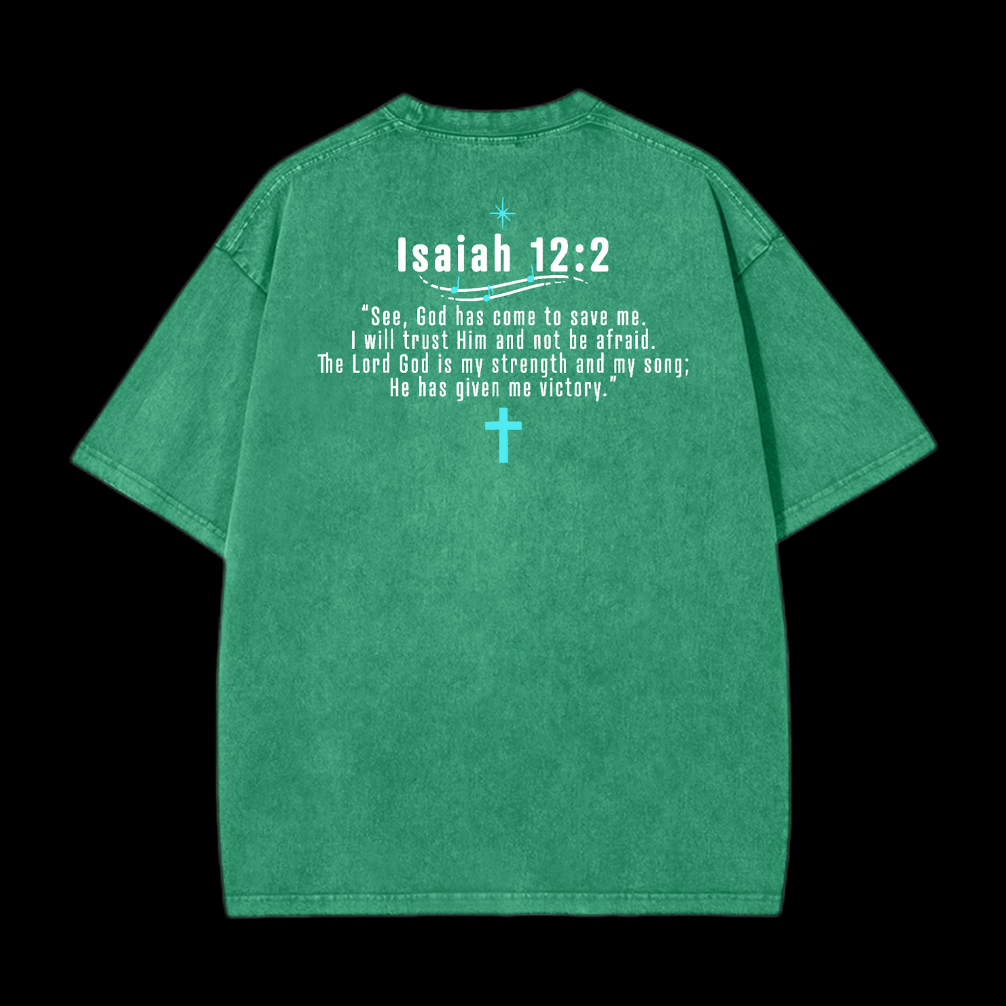 Isaiah 12:2 Washed T-Shirt