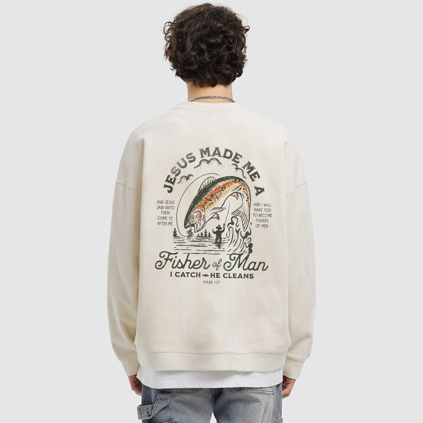 Jesus Made Me A Fisher Of Man Crewneck Sweatshirt