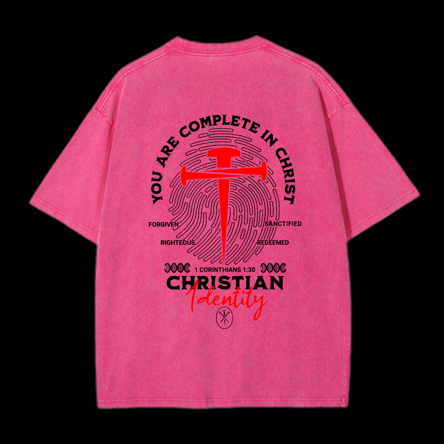 You Are Complete In Christ Washed T-Shirt