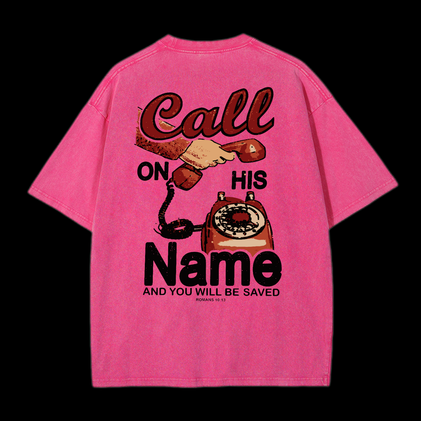 Call On His Name Washed T-Shirt