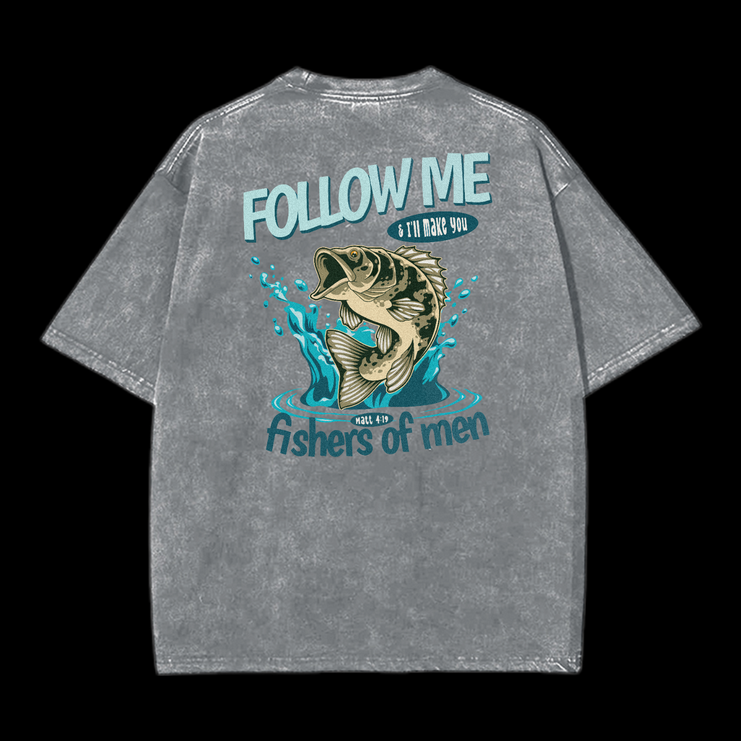 Fishers Of Men Washed T-Shirt