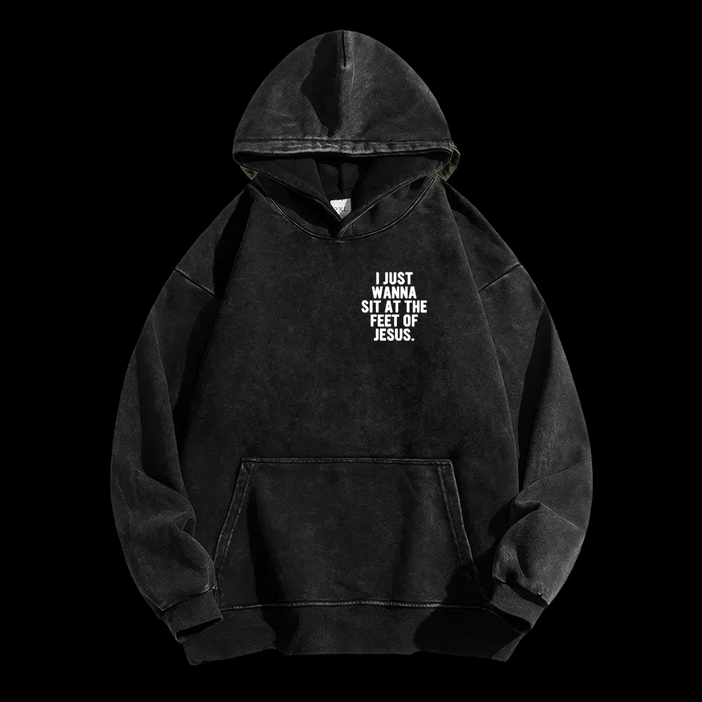 I Just Wanna Sit At The Feet Of Jesus Washed Hoodie