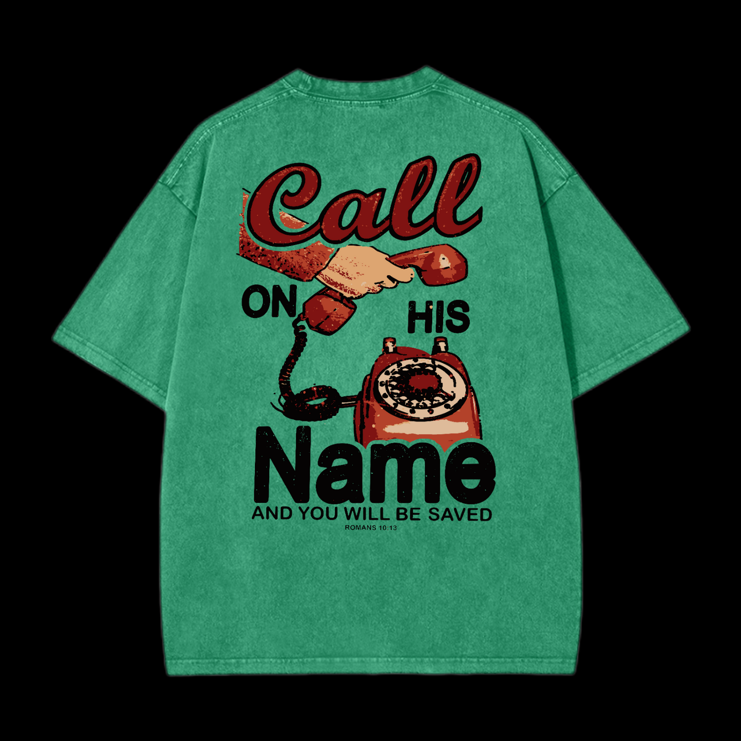 Call On His Name Washed T-Shirt