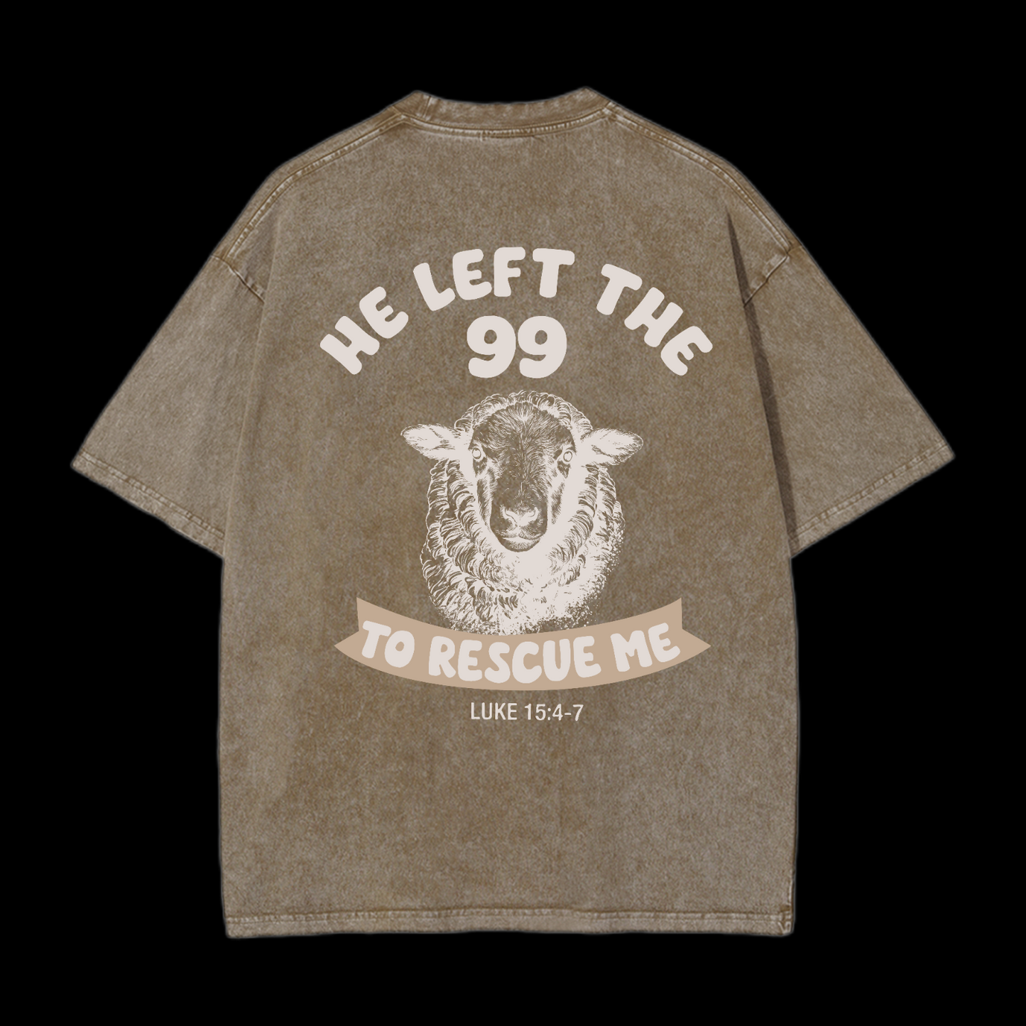He Left The 99 To Rescue Me Washed T-Shirt