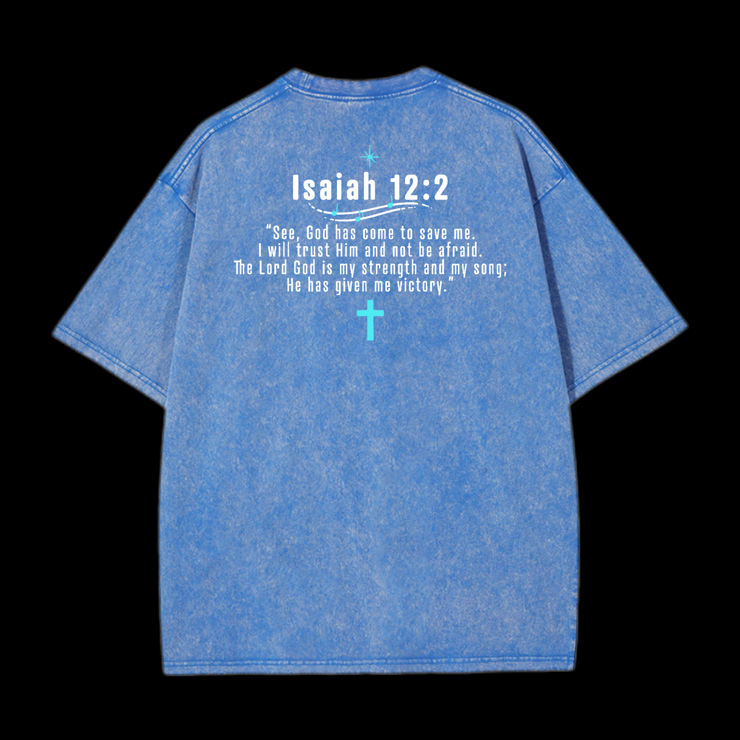 Isaiah 12:2 Washed T-Shirt