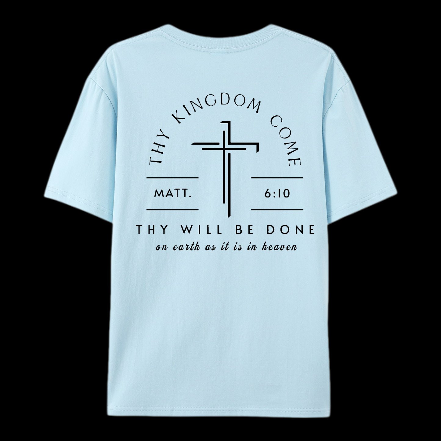 Thy Will Be Done Cotton T-Shirt