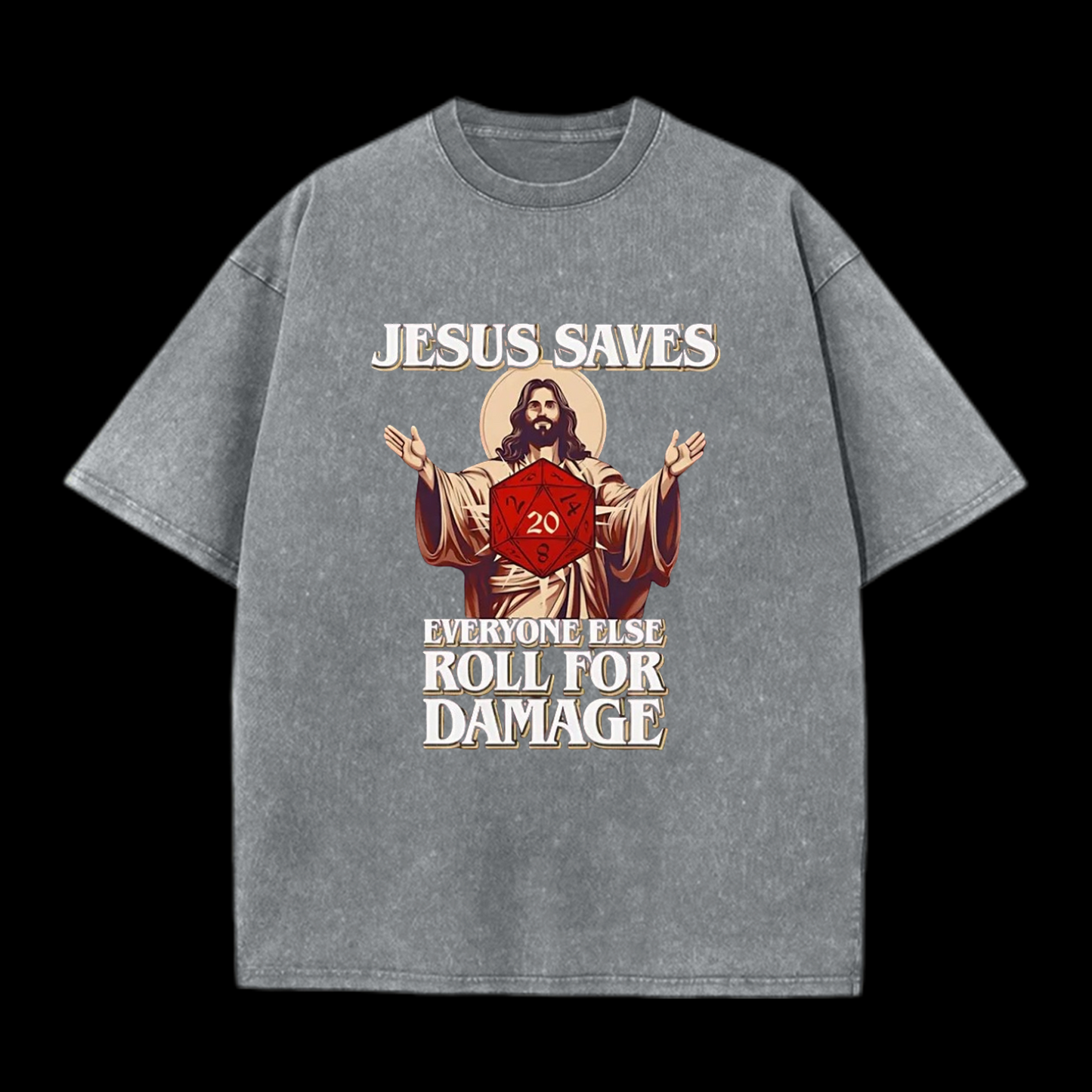 Jesus Saves Everyone Else Roll For Damage Christian Tee
