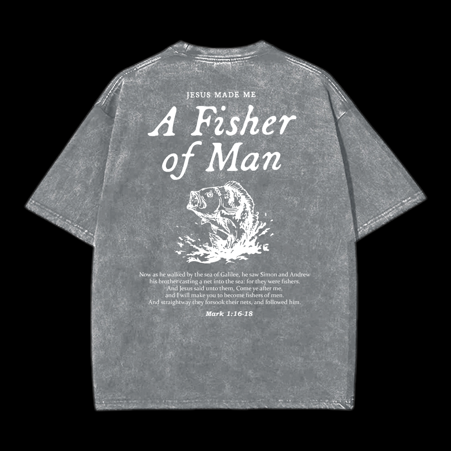 A Fisher Of Man Washed T-Shirt
