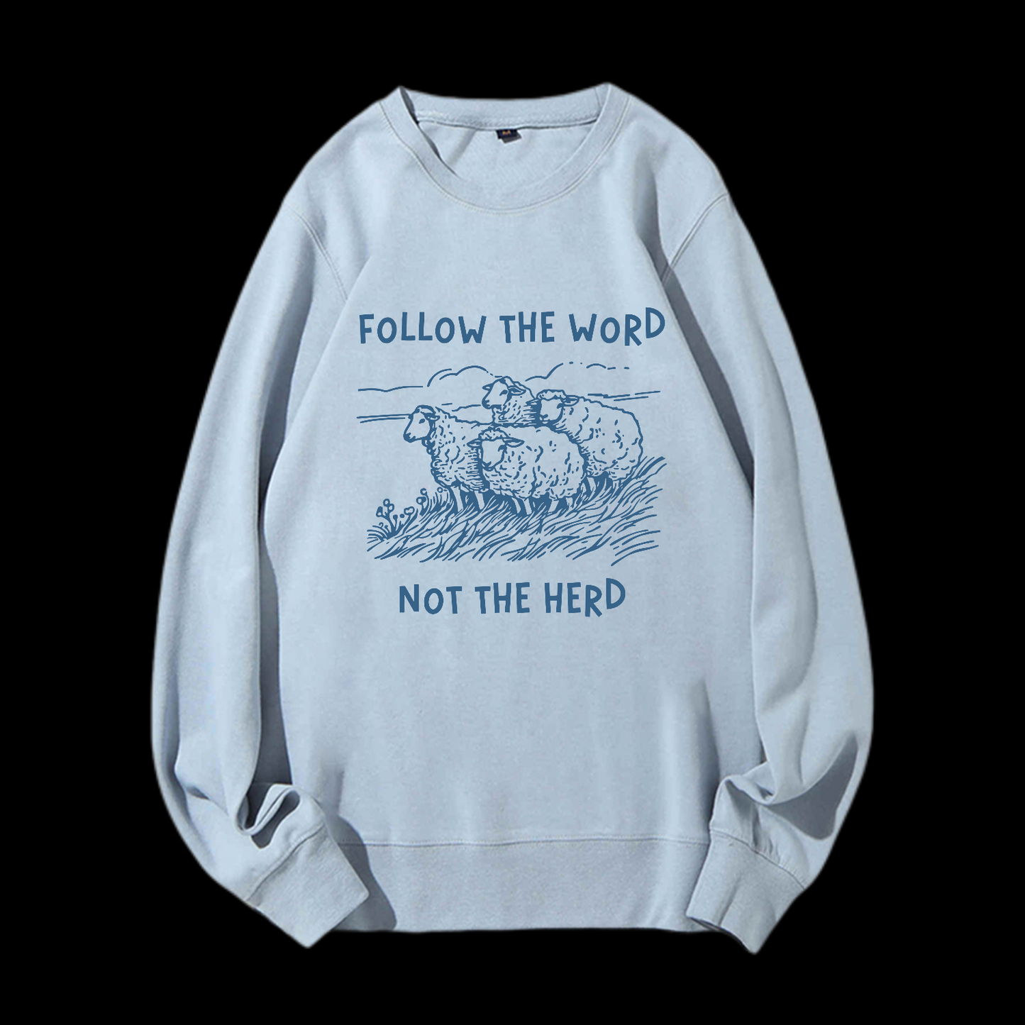 Follow The Word Not The Herd Crewneck Sweatshirt