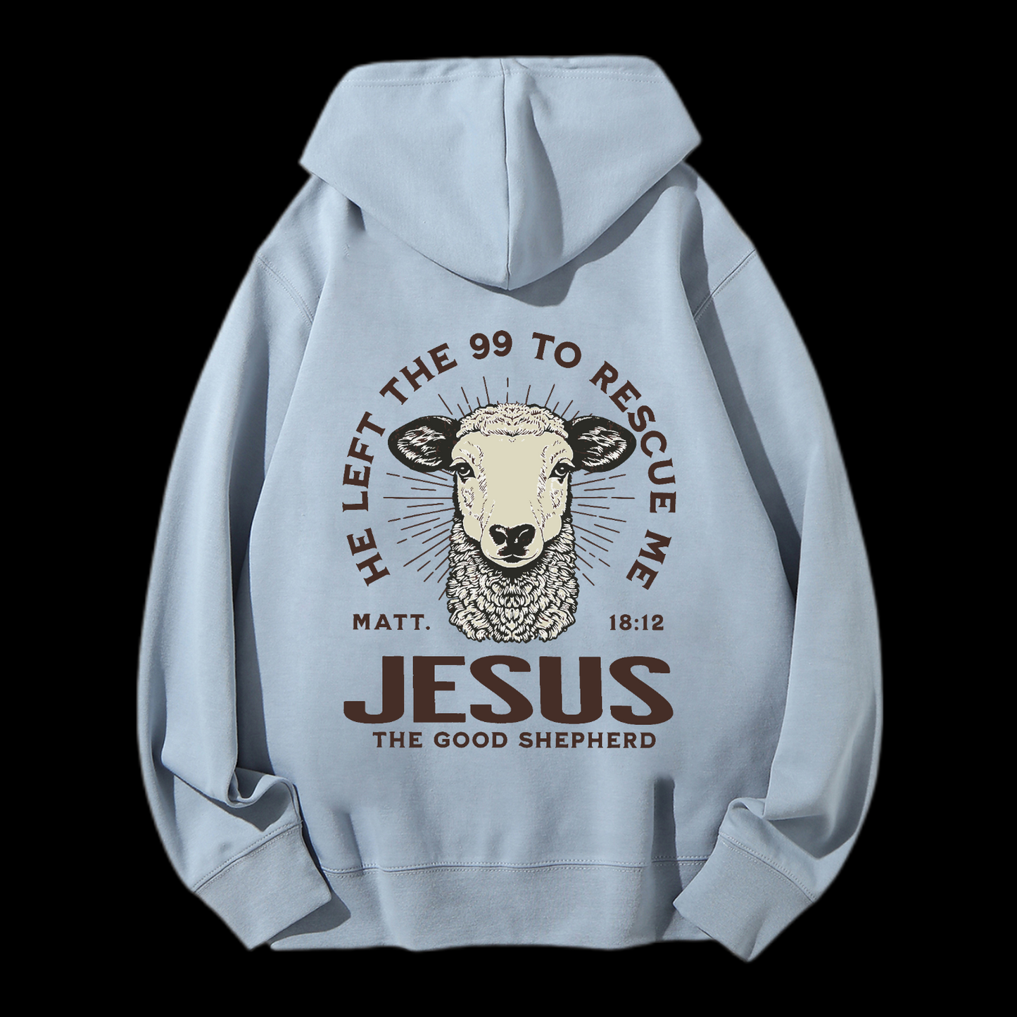 He Left The 99 To Rescue Me Drawstring Hoodie