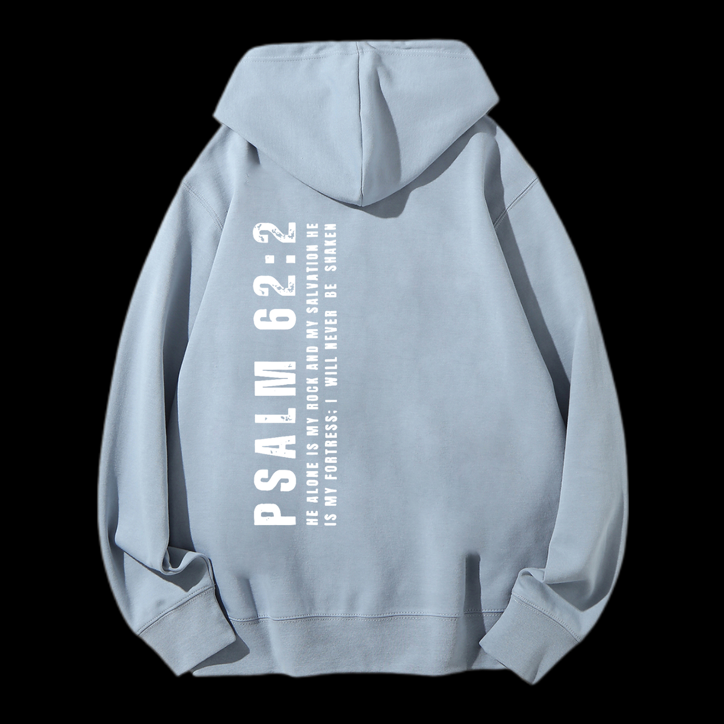 Psalm 62:2 Drawstring Hoodie