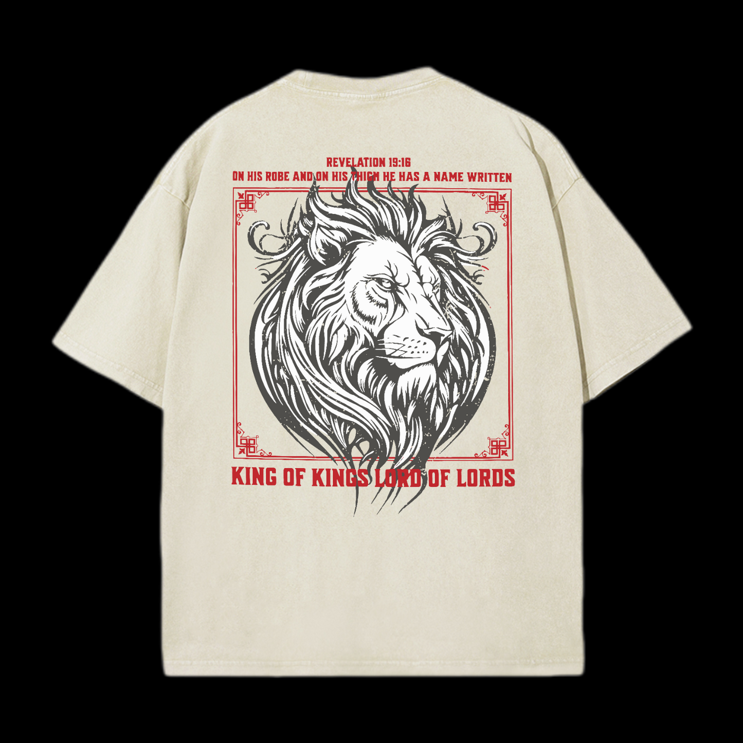 King Of Kings And Lord Of Lords Washed T-Shirt
