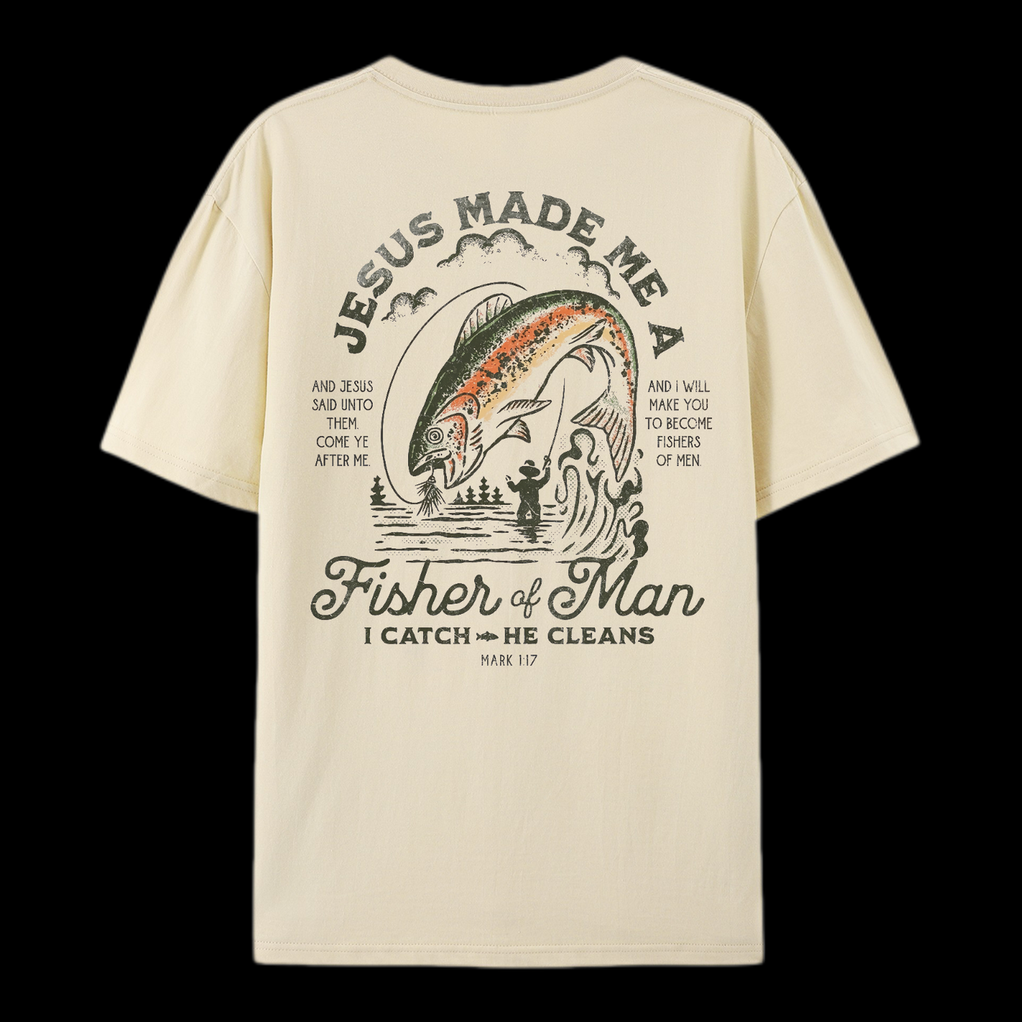 Jesus Made Me A Fisher Of Man Cotton T-Shirt
