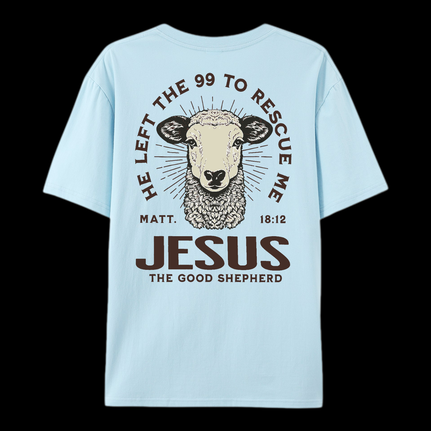 He Left The 99 To Rescue Me Cotton T-Shirt