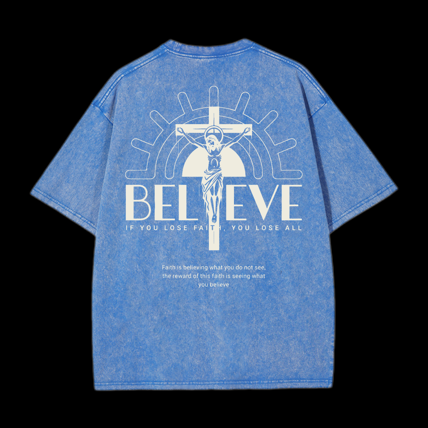 Believe Washed T-Shirt