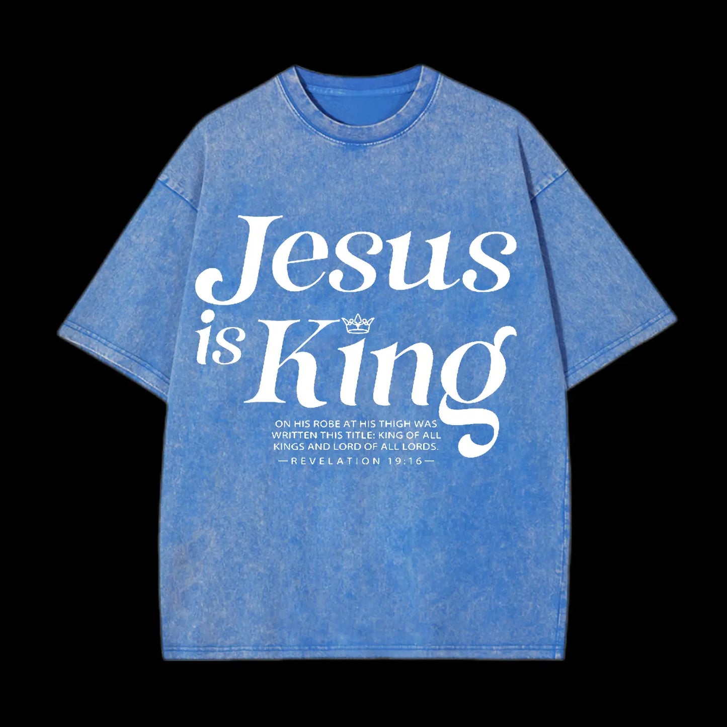 JESUS IS KING CHRISTIAN WASHED T-SHIRT
