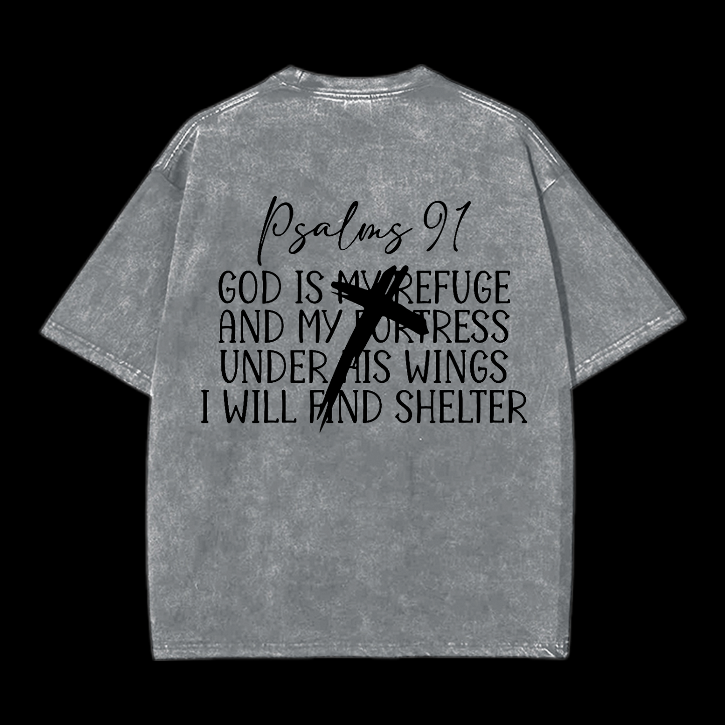 Psalm 91 Washed T-Shirt