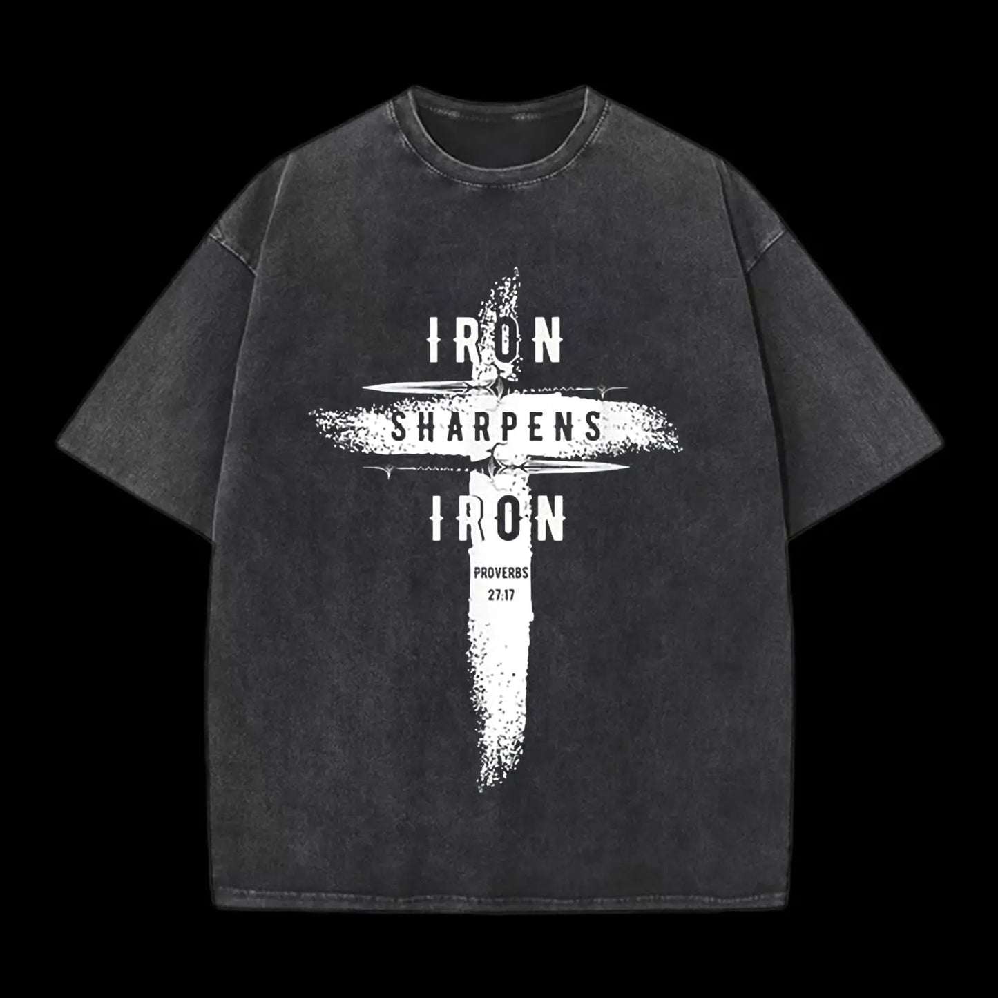 Iron Sharpens Iron Proverbs27:17 Washed T-Shirt