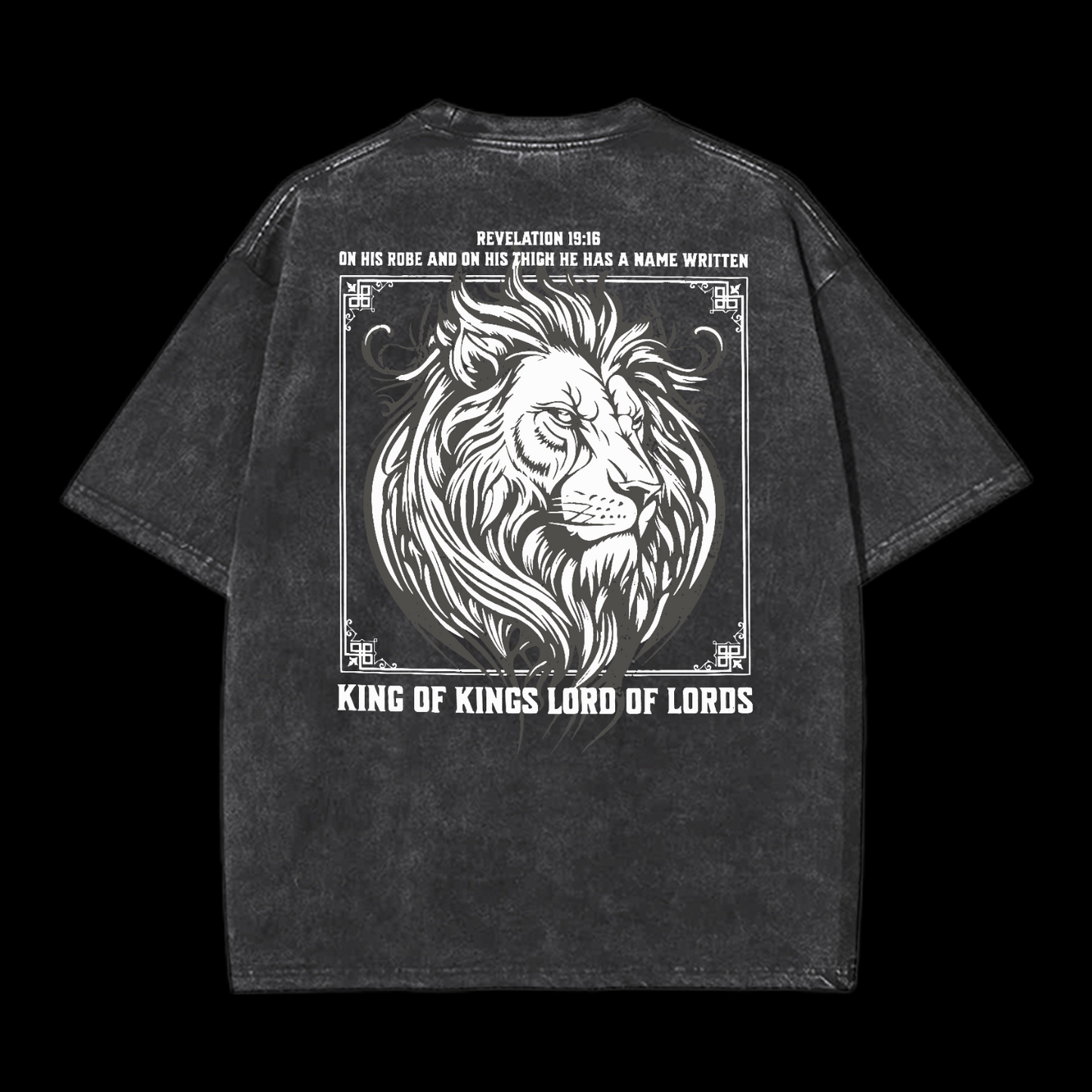 King Of Kings And Lord Of Lords Washed T-Shirt