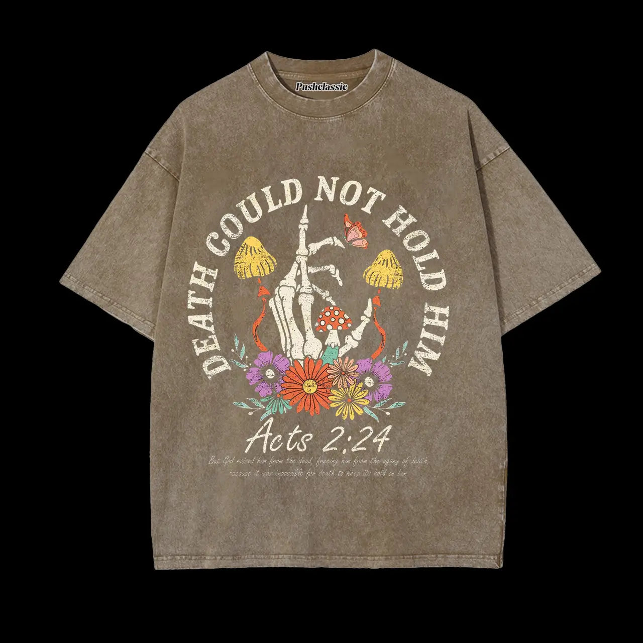 THE DEATH COULD NOT HOLD HIM CHRISTIAN T-SHIRT