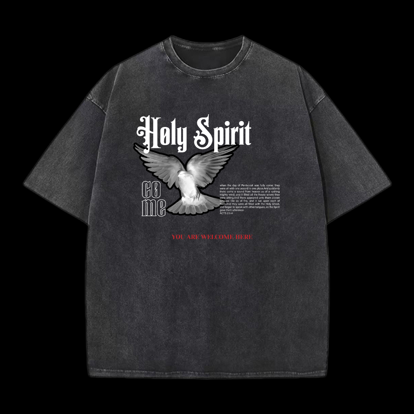 Holy Spirit You Are Welcome Here Washed T-Shirt