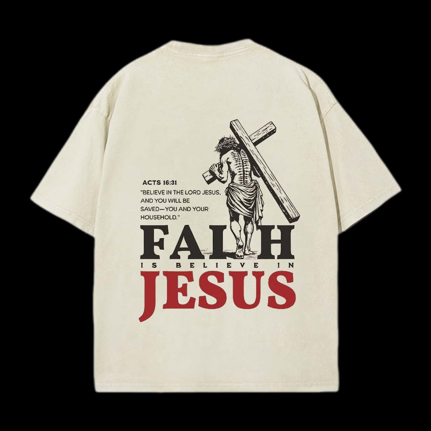 Faith Is Believe In Jesus Christian Washed T-Shirt