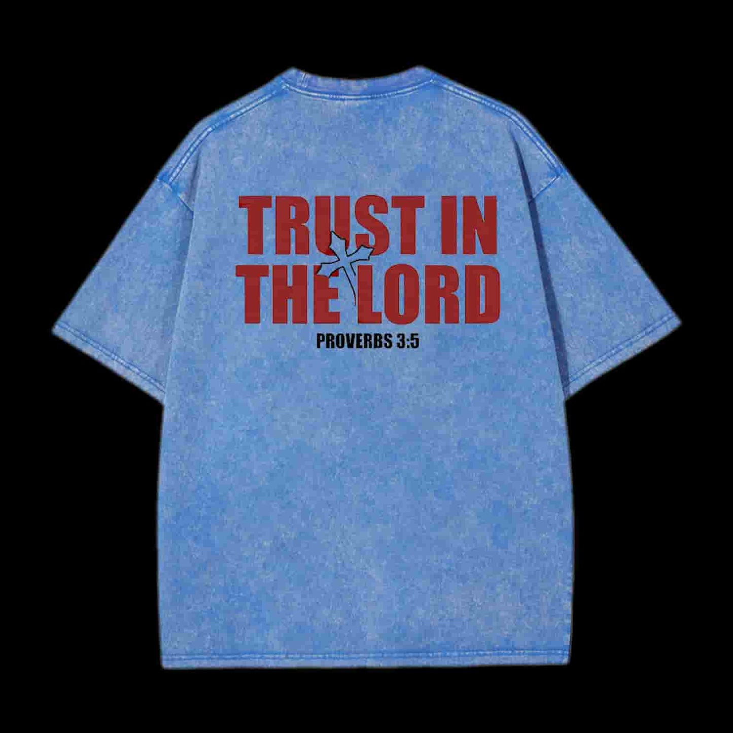Trust In The Lord Christian Tee