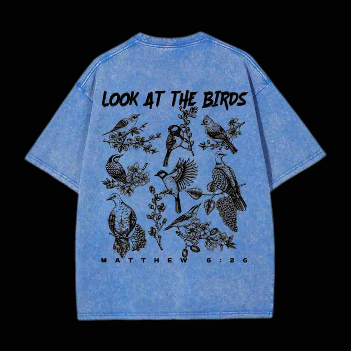Look At The Birds Christian Tee