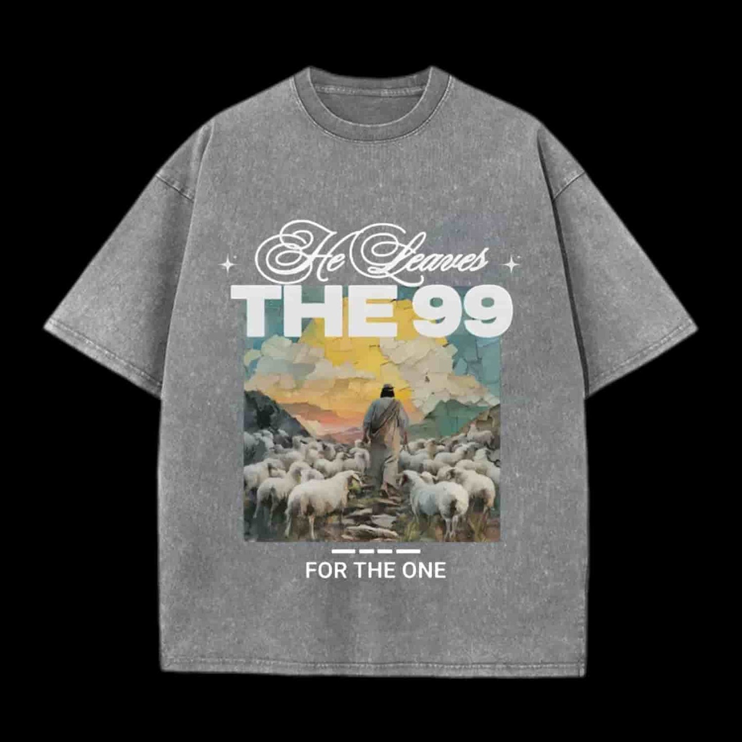 He Leaves The 99 For The One Christian Tee