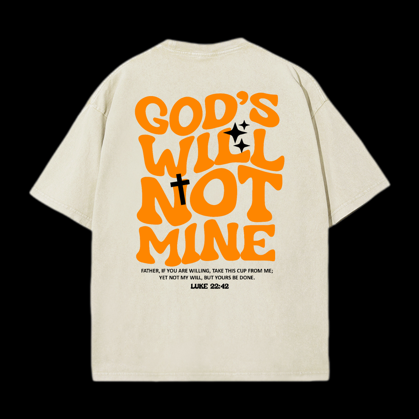 God's Will Not Mine Washed T-Shirt