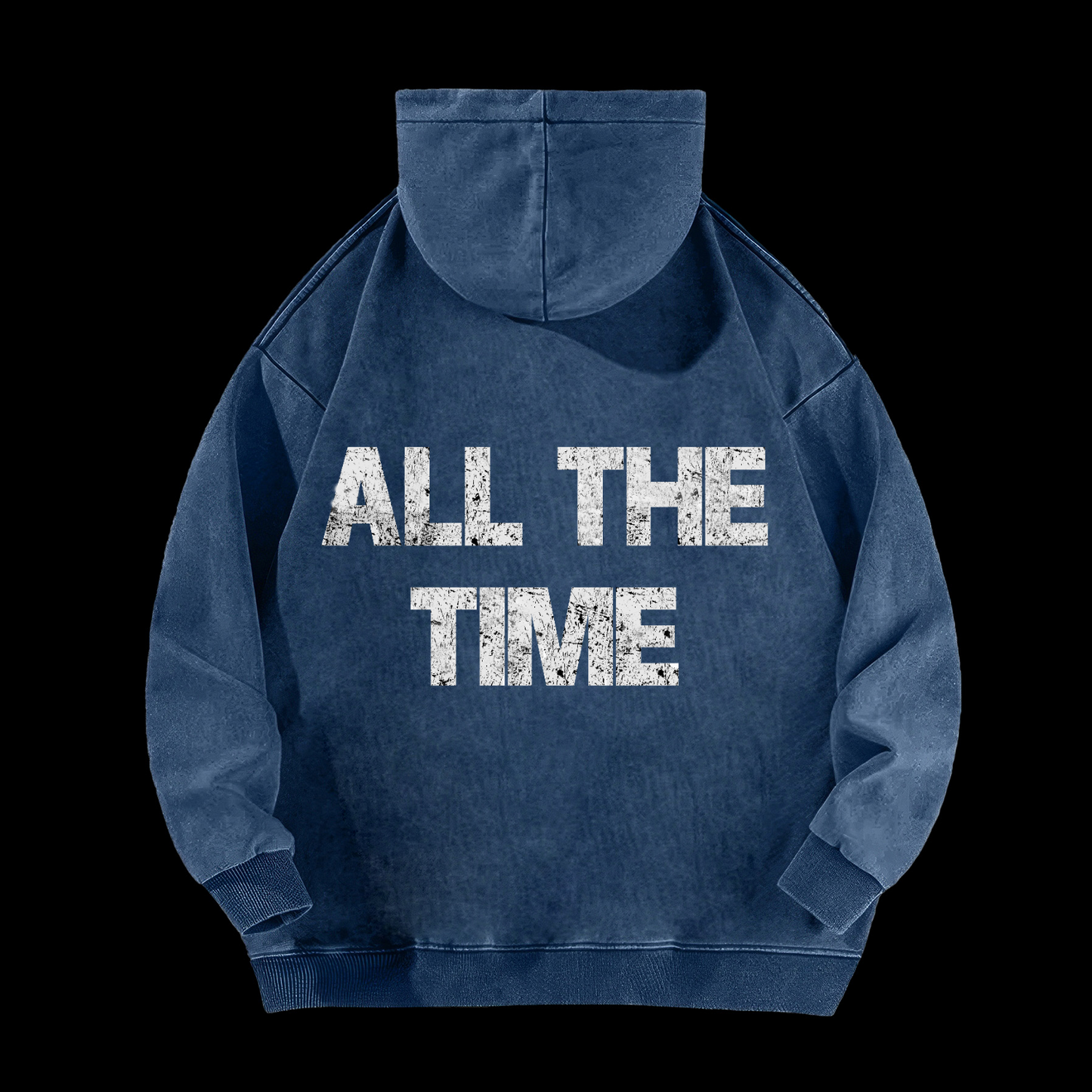 All the Time Washed Hoodie