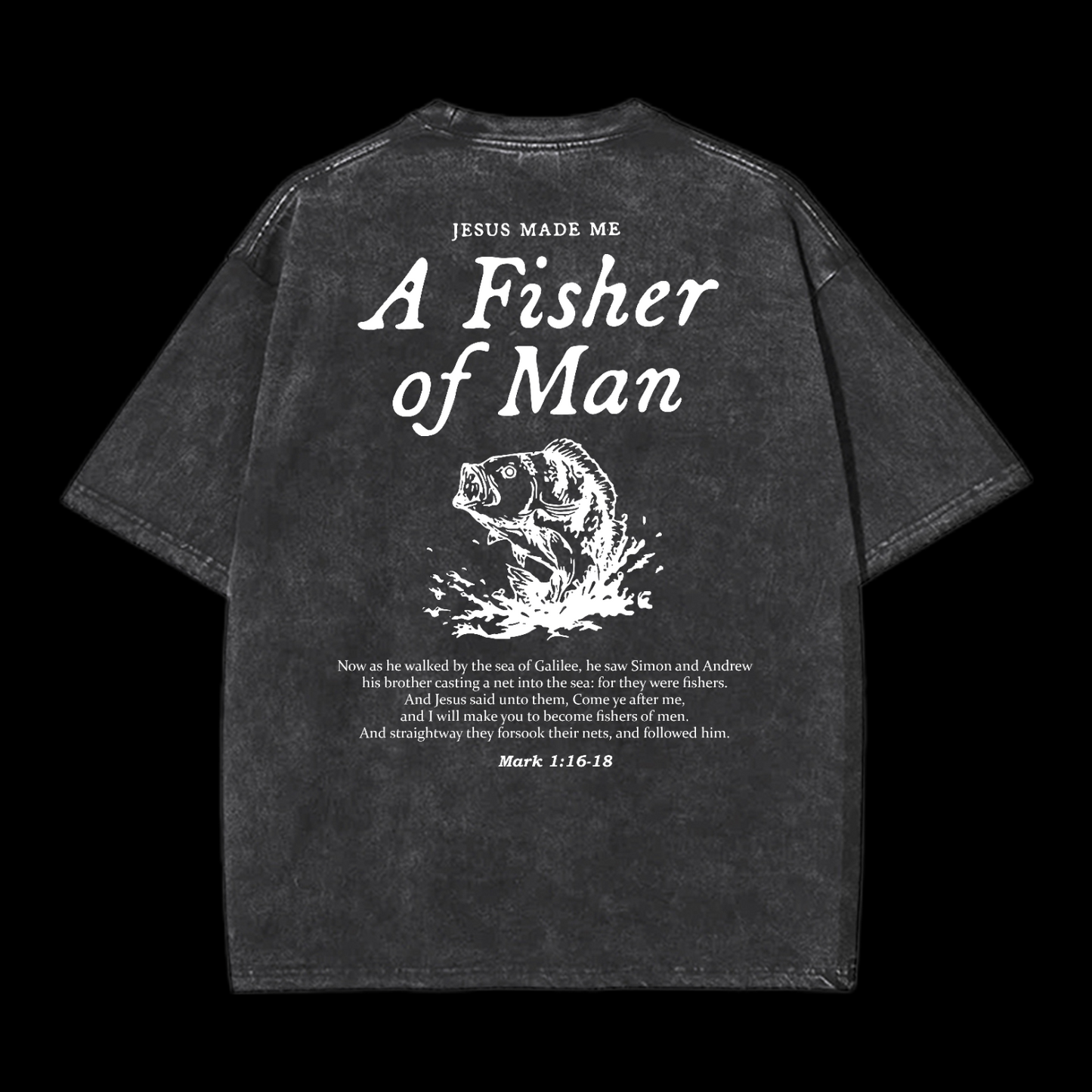 A Fisher Of Man Washed T-Shirt