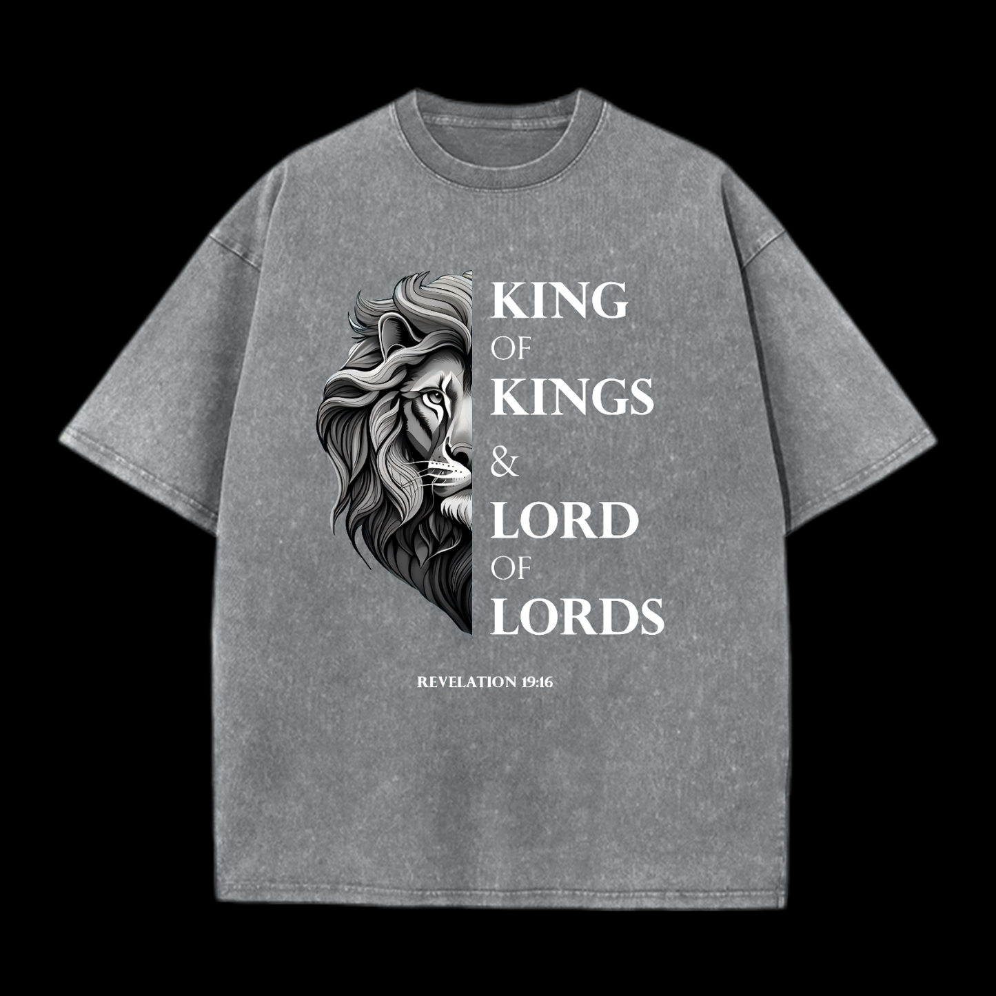 King Of Kings And Lord Of Lords Washed T-Shirt