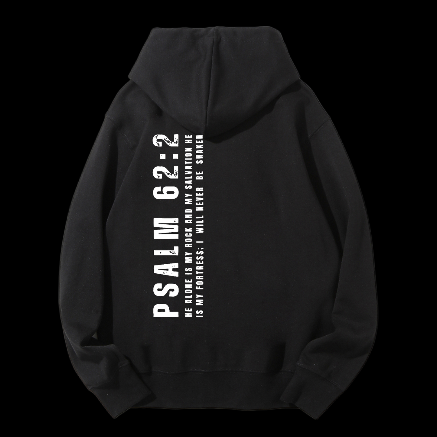 Psalm 62:2 Drawstring Hoodie
