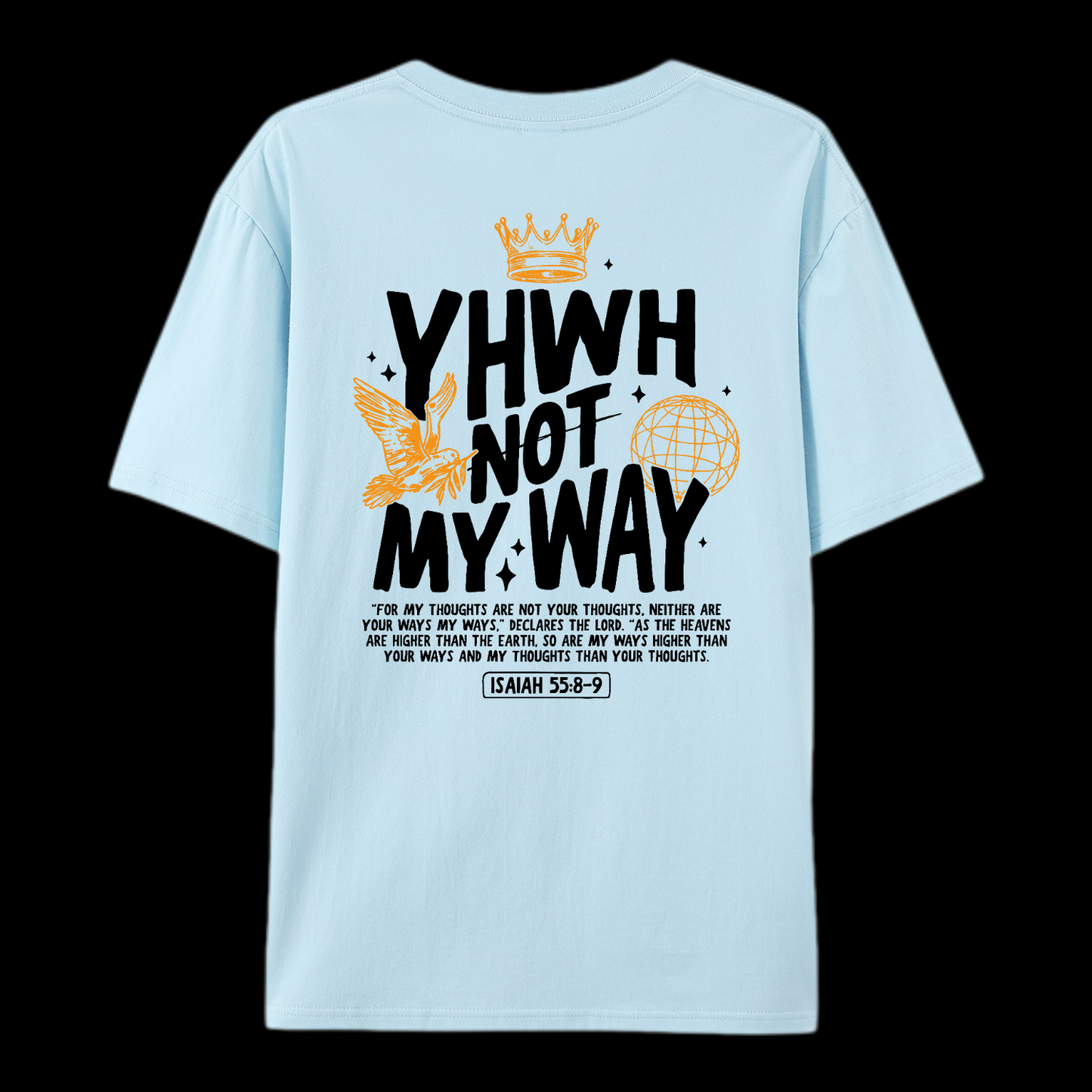 Yhwh Not My Way Cotton T-Shirt