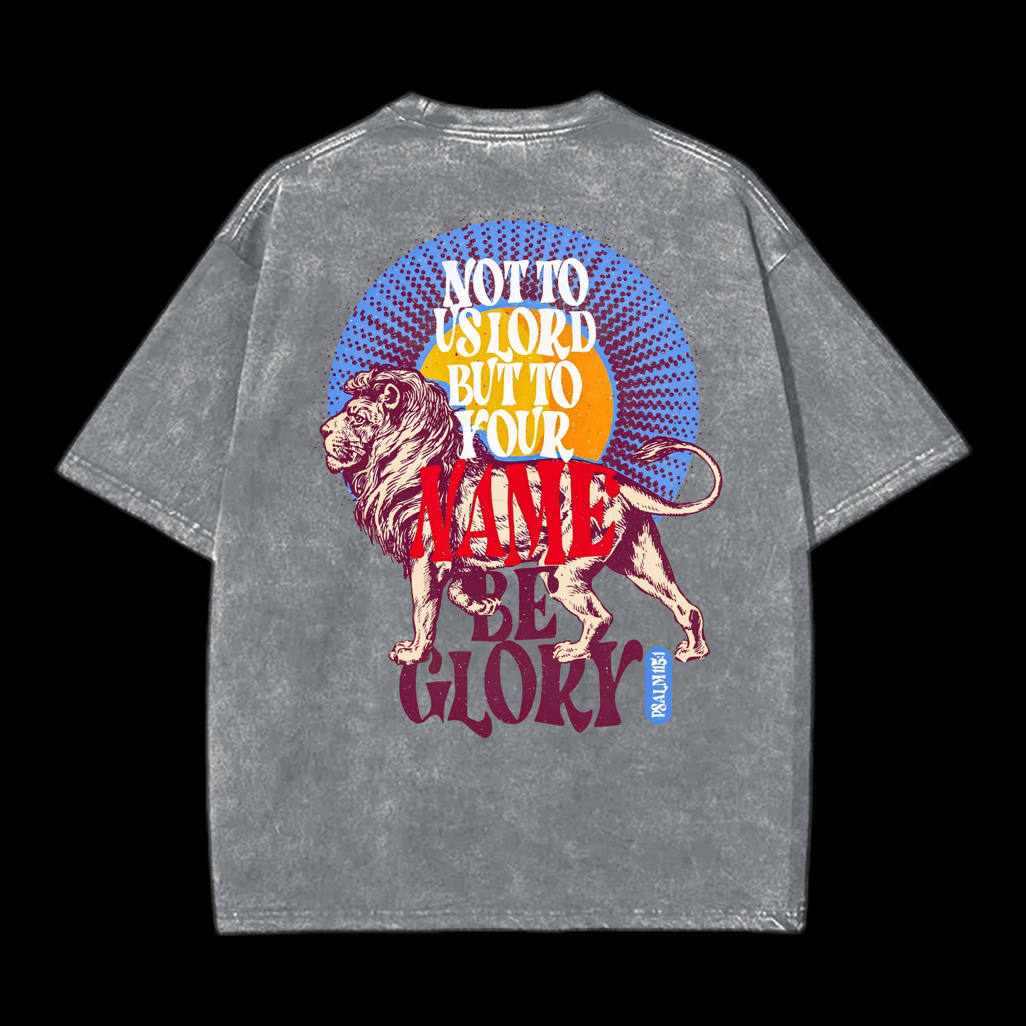 Name Be The Glory Washed T-Shirt